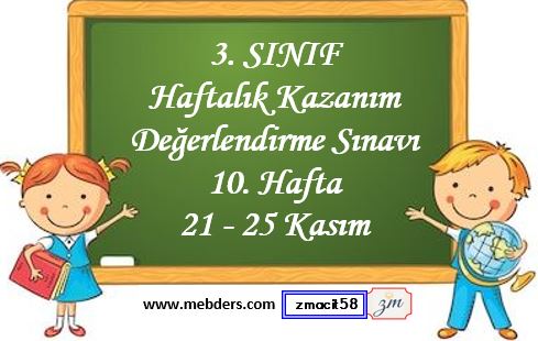 3. Sınıf Haftalık Kazanım Değerlendirme Testi 10. Hafta 21-25 Kasım